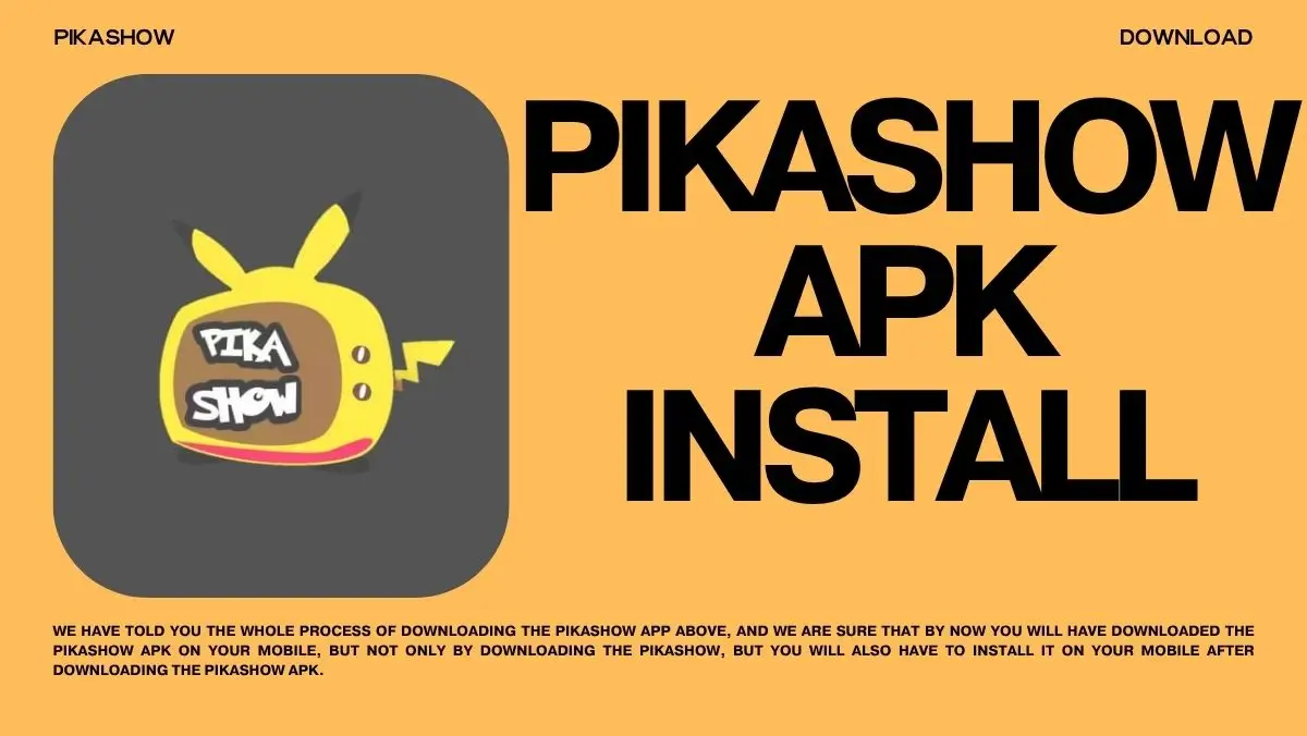 Pikashow APK Install
